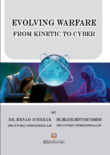 Evolving Warfare: From Kinetic to Cyber