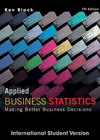 Applied Business Statistics, Making Better business Decisions, 7e ISV WIE