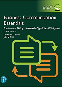 Business Communication Essentials: Fundamental Skills for the Mobile-Digital-Social Workplace, Global Edition, 8e