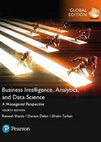 Business Intelligence: A Managerial Perspective on Analytics, Global Edition, 4e