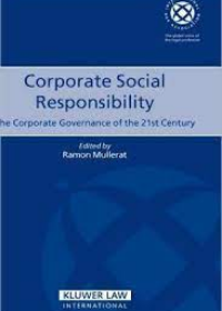 Corporate Social Responsibility: The Corporate Governance of the 21st Century