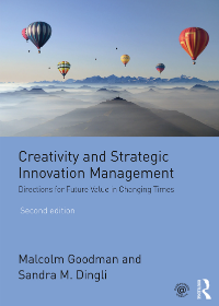Creativity and Strategic Innovation Management, 2e