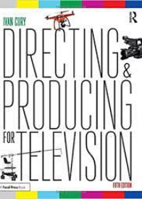 Directing and Producing for Television