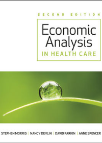 Economic Analysis in Healthcare, 2nd Edition