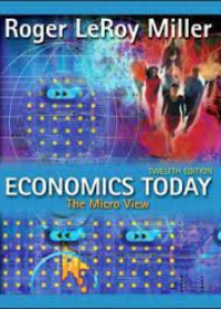 Economics Today: The Micro View plus MyEconLab Student Access Kit, 12e