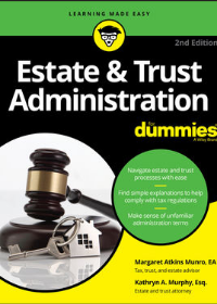 Estate & Trust Administration For Dummies, 2nd Edition