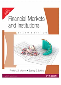 Financial Markets and Institutions (6e)