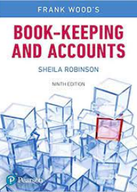 Frank Wood's Book-keeping and Accounts, 9e