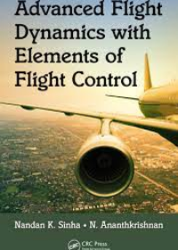 Advanced Flight Dynamics with Elements of Flight Control
