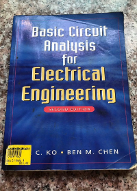 Basic Circuit Analaysis For Electrical Engineering, 2e