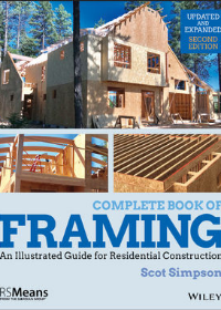 Complete Book of Framing - An Illustrated Guide for Residential Construction, Second Edition - Updated and Expanded