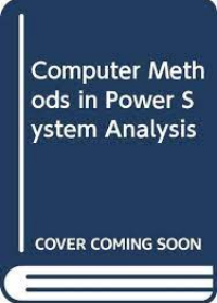 Computer Methods In Power System Analysis