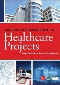 Construction Management of Healthcare Projects