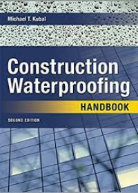 Construction Waterproofing Handbook 2E