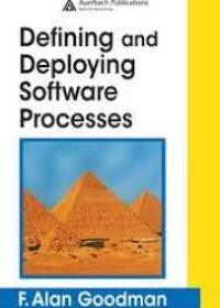 Defining and Deploying Software Processes