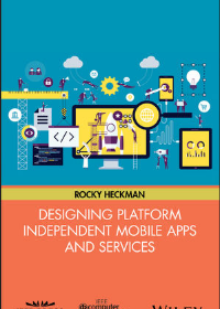 Designing Platform Independent Mobile Apps and Services