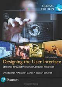 Designing the User Interface: Strategies for Effective Human-Computer Interaction, Global Edition, 6e