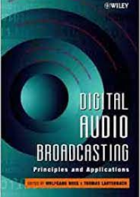 Digital Audio Broadcasting: Principles and Applications