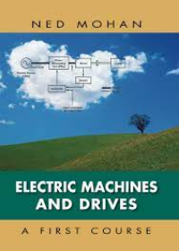 Electric Machines and Drives: A First Course