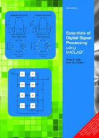 Essentials of Digital Signal Processing Using Matlab,3Ed
