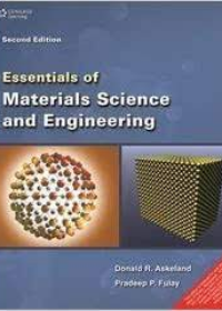 Essentials of Materials Science and Engineering, 2Nd Edn