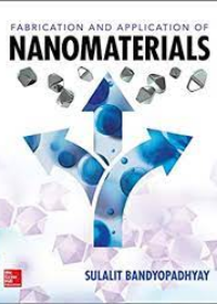 Fabrication and Application of Nanomaterials