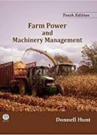 Farm Power and Machinery Management 10E