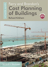 Ferry and Brandon's Cost Planning of Buildings, 9e