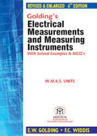 Golding's Electrical Measurements and Measuring Instruments,6/Ed