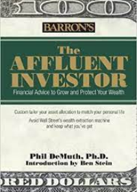 Affluent Investor: Financial Advice to Grow and Protect Your Wealth