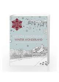 Art for Mindfulness — Art for Mindfulness: Winter Wonderland