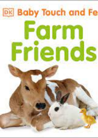 Baby Touch and Feel Farm Friends
