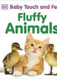 Baby Touch and Feel Fluffy Animals