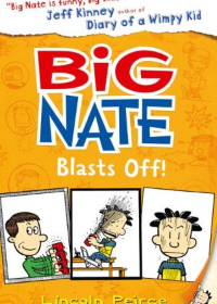 Big Nate (8) — Big Nate Blasts Off