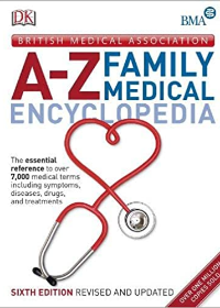 BMA A-Z Family Medical Encyclopedia