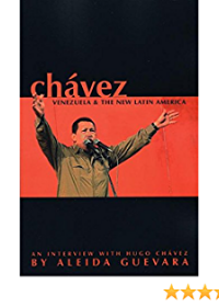Chavez;Venezuela and the New Latin America - Hugo Chavez Interviewed