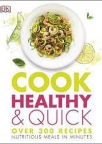 Cook Healthy and Quick