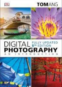 Digital Photography an Introduction