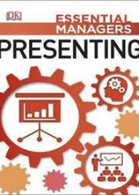 Essential Managers: Presenting