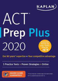 ACT Prep Plus 2020: 5 Practice Tests + Proven Strategies + Online (Kaplan Test Prep)