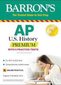 AP US History Premium: With 5 Practice Tests (Barron's Test Prep), 5e