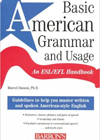 Basic American Grammar and Usage: An ESL/EFL Handbook