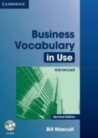 Business Vocabulary in Use Advanced: Book with answers and CD-ROM, 2E