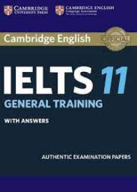 Cambridge IELTS 11 - General Training Student's Book with answers