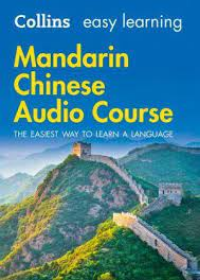 Collins Easy Learning Audio Course - Easy Learning Mandarin Chinese Audio Course: Language Learning the easy way with Collins