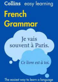 Collins Easy Learning French Grammar 3E