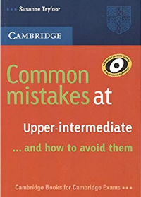 Common Mistakes at Upper-Intermediate... and how to avoid them