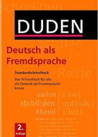 Duden - Deutsch als Fremdsprache - Standardworterbuch: Das Worterbuch für alle, die Deutsch als Fremdsprache lernen