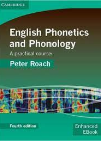 English Phonetics and Phonology: with 2 Audio CDs, 4E