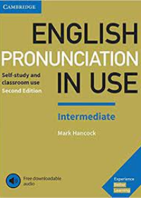 English Pronunciation in Use Intermediate Book with Answers and Downloadable Audio, 2e